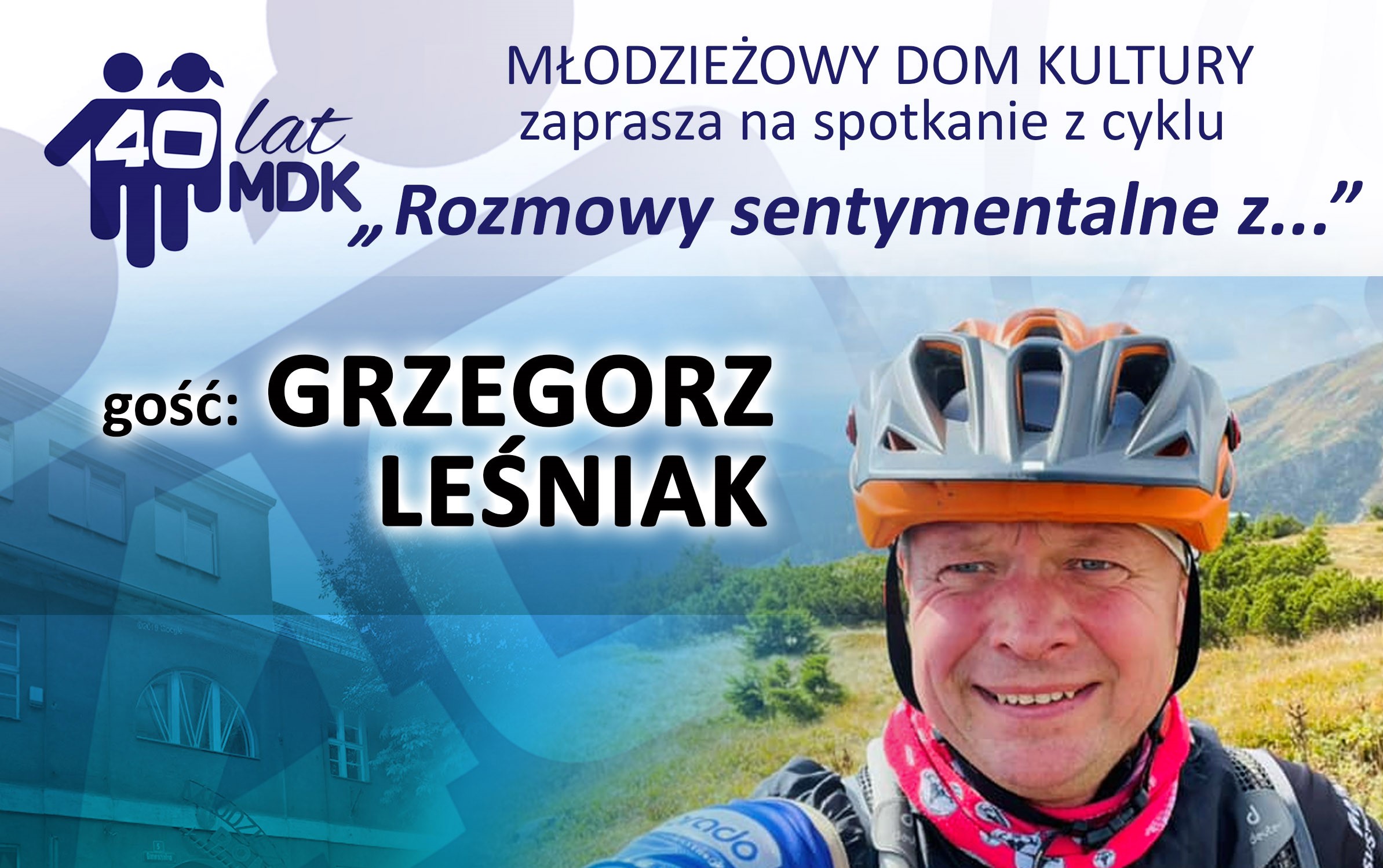 Kulturalnie i sportowo z Grzegorzem Leśniakiem